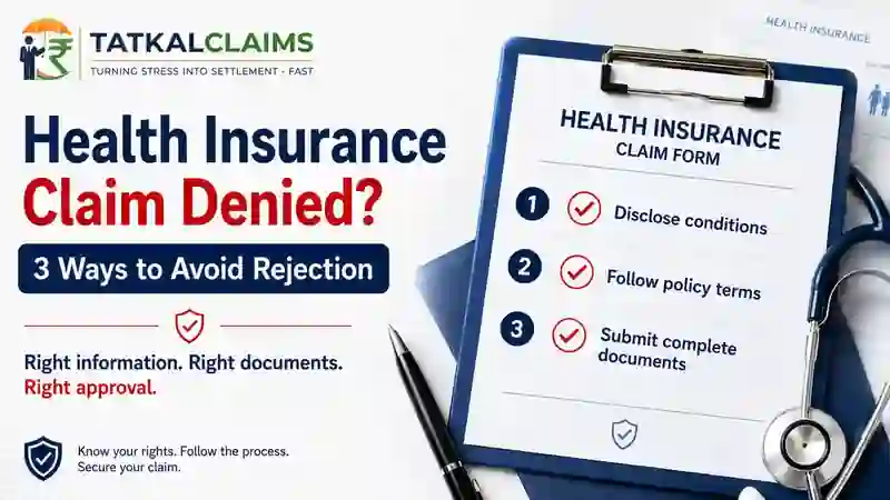 Three ways to avoid health insurance claim rejection: disclose conditions, follow policy terms and submit complete documents